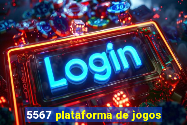 5567 plataforma de jogos